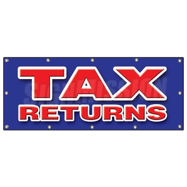 TAX RETURNS BANNER SIGN file income taxes signs new fast cash IRS